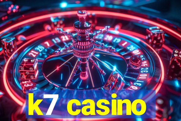 k7 casino